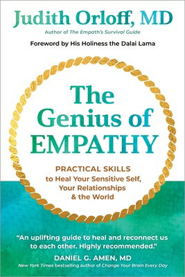 The Genius of Empathy: Practical Skills to Heal Your Sensitive Self, Relationships, and Wor EMPATHY [ Judith Orloff ]