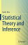 Statistical Theory and Inference STATISTICAL THEORY &INFERENCE [ David J. Olive ]