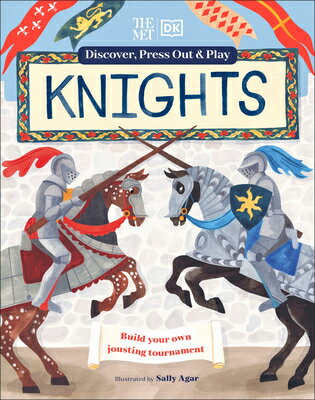 The Met Knights Discover, Press Out & Play MET KNIGHTS DISCOVER PR OUT & （DK the Met） [ Dk ]