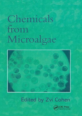 Chemicals from Microalgae CHEMICALS FROM MICROALGAE [ Zvi Cohen ]