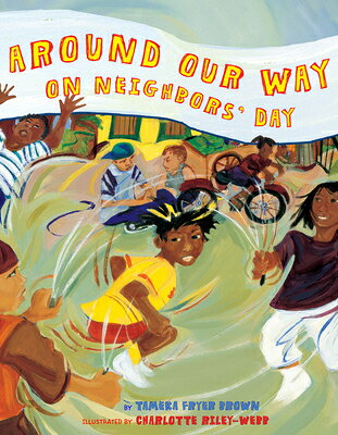 Around Our Way on Neighbors' Day: A Picture Book AROUND OUR WAY ON NEIGHBORS DA [ Tameka Fryer Brown ]