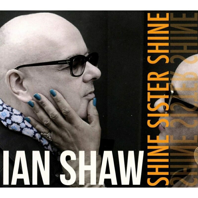 【輸入盤】Shine Sister Shine [ Ian Shaw ]