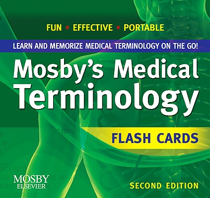 Mosby's Medical Terminology Flash Cards FLSH CARD-MOSBYS MEDICAL TE-2E [ Mosby ]