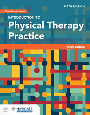 Dreeben-Irimia's Introduction to Physical Therapy Practice DREEBEN-IRIMIAS INTRO TO PHYSI 