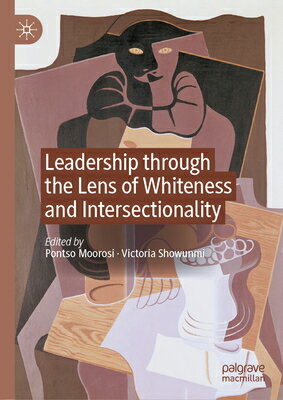 Leadership Through the Lens of Whiteness and Intersectionality LEADERSHIP THROUGH THE LENS OF 
