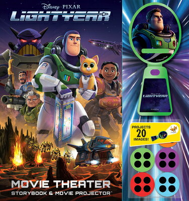 Disney Pixar: Lightyear Movie Theater Storybook Movie Projector DISNEY PIXAR LIGHTYEAR MOVIE T （Movie Theater Storybook） Steve Behling