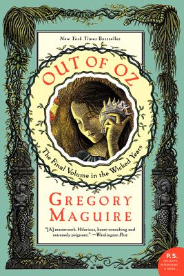 Out of Oz OUT OF OZ （Wicked Years） [ Gregory Maguire ]