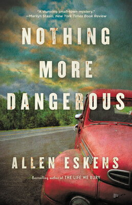 Nothing More Dangerous NOTHING MORE DANGEROUS 