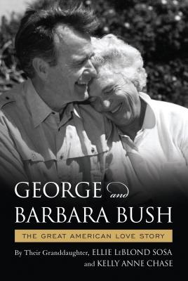 George & Barbara Bush: A Great American Love Story