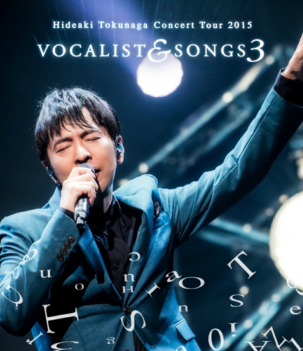 Concert Tour 2015 VOCALIST SONGS 3【Blu-ray】 徳永英明