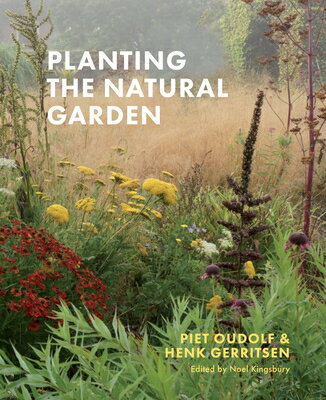 PLANTING THE NATURAL GARDEN(H) [ PIET/GERRITSEN OUDOLF, HENK ]