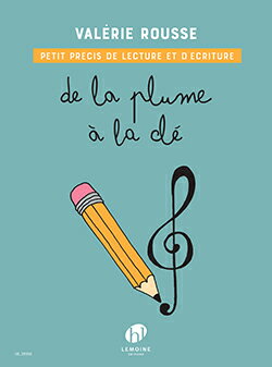 【輸入楽譜】ルッス, Valerie: De La Plume a La Cle(From Pen to Clef) - Petit Precis de Lecture et d'Ecriture
