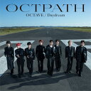 【楽天ブックス限定先着特典】OCTAVE / Daydream(クリア4カットフォト(ソロ8種のうちランダム1枚)) OCTPATH