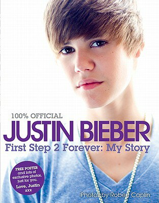 JUSTIN BIEBER:FIRST STEP 2 FOREVER(H) [ JUSTIN BIEBER ]