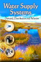 Water Supply Systems WATER SUPPLY SYSTEMS UK/E （Water Resource Planning, Development and Management） [ Rafiqul Islam ]