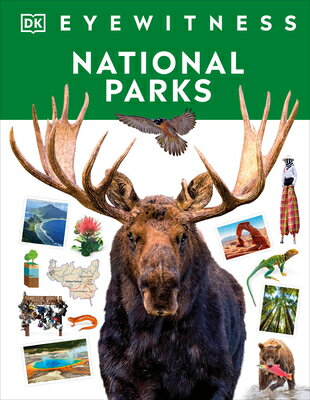 Eyewitness National Parks EYEWITNESS NATL PARKS （DK Eyewitness） [ DK ]