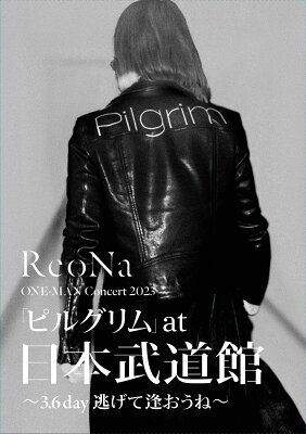 ReoNa ONE-MAN Concert 2023「ピルグリム」at日本武道館 〜3.6 day 逃げて逢おうね〜(初回生産限定盤 BD+CD)【Blu-ray】