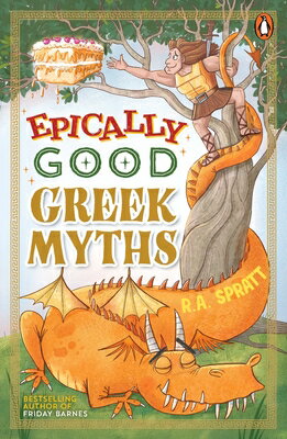 Epically Good Greek Myths EPICALLY GOOD GREEK MYTHS 
