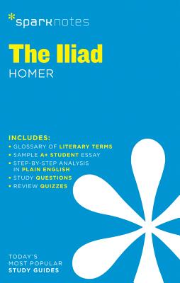 The Iliad Sparknotes Literature Guide: Volume 35 ILIAD SPARKNOTES LITERATURE GD （Sparknotes Literature Guide） [ Sparknotes ]