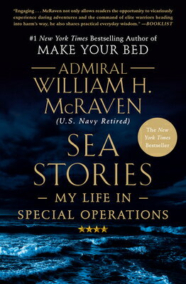 Sea Stories: My Life in Special Operations SEA STORIES 