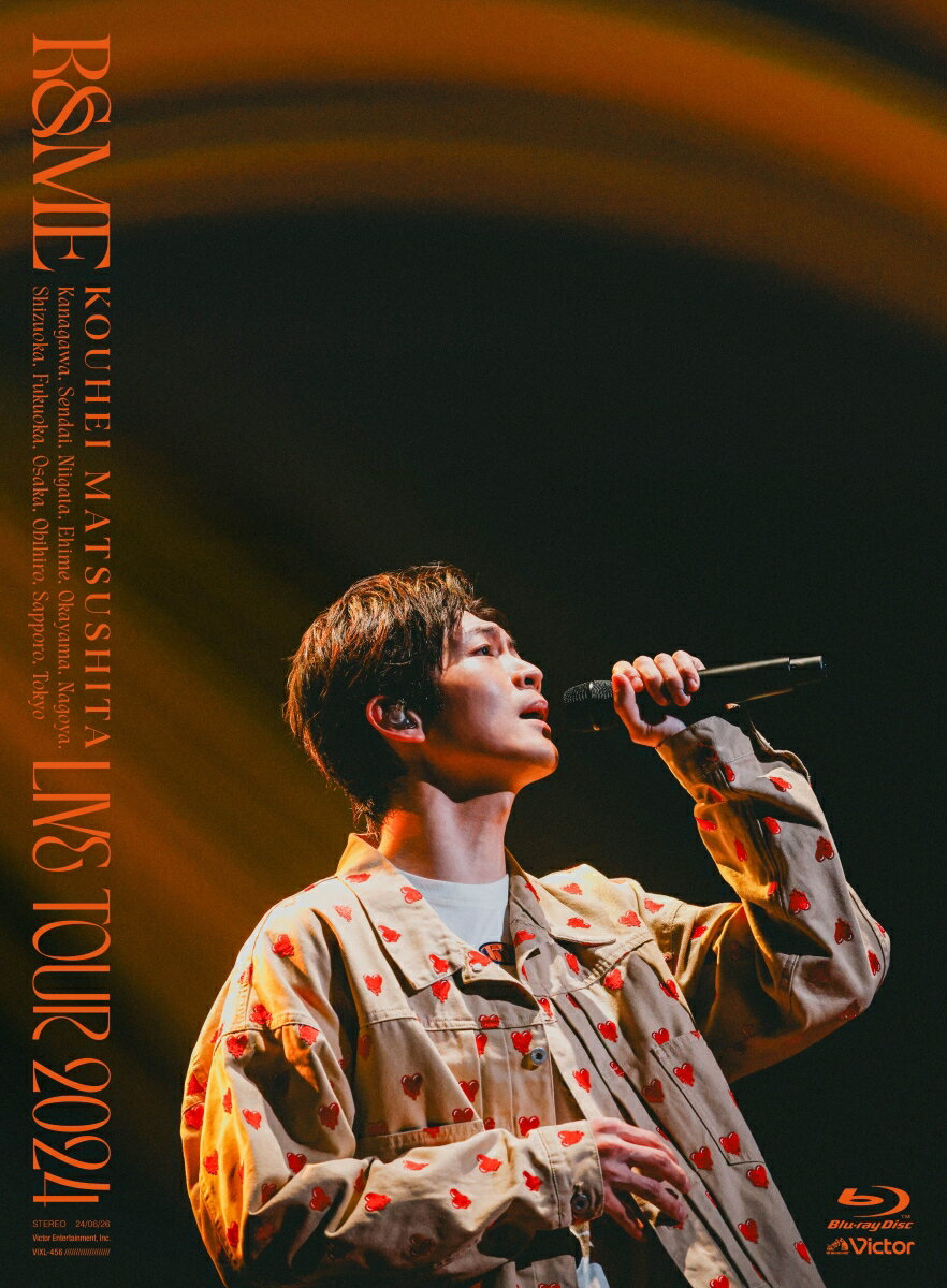 KOUHEI MATSUSHITA LIVE TOUR 2024 〜R&ME〜【Blu-ray】