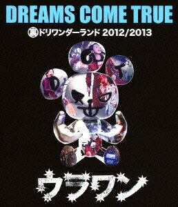 裏ドリワンダーランド 2012/2013【Blu-ray】 [ DREAMS COME TRUE ]