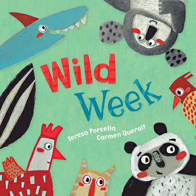 Wild Week WILD WEEK [ Teresa Porcella ]