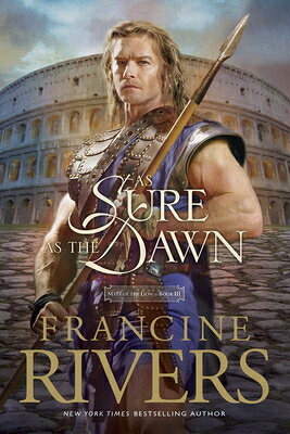 As Sure as the Dawn AS SURE AS THE DAWN 3 MARK OF （Mark of the Lion） [ Francine Rivers ]