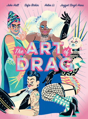 The Art of Drag ART OF DRAG [ Jake Hall ]