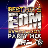 Best Hit's EDM -Everybody Party Mix-