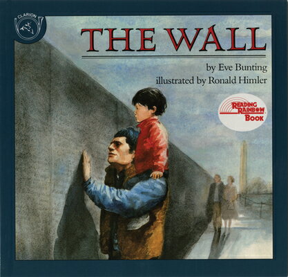 The Wall WALL Reading Rainbow Books [ Eve Bunting ]
