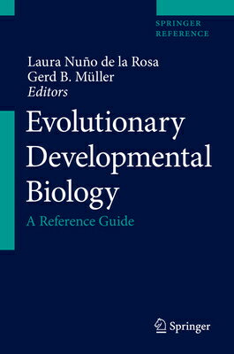 Evolutionary Developmental Biology: A Reference Guide EVOLUTIONARY DEVELOPMENTAL BIO [ Laura Nuno De La Rosa ]