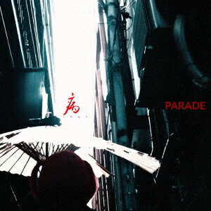 PARADE [ 仮病 ]