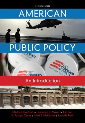 American Public Policy: An Introduction AMER PUBLIC POLICY REV/E 11/E [ Clarke E. Cochran ]
