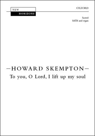 【輸入楽譜】スケンプトン, Howard: To You, O Lord, I Lift Up My Soul(S,A,T,B)