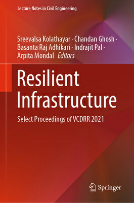 Resilient Infrastructure: Select Proceedings of Vcdrr 2021 RESILIENT I...