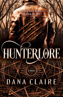 Hunterlore HUNTERLORE （Hunterland） [ Dana Claire ]