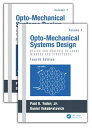 Opto-Mechanical Systems Design, Two Volume Set OPTO-MECHANICAL SYSTEMS DE-2CY [ Paul Yoder ]