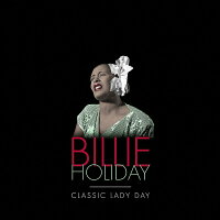 【輸入盤】Classic Lady Day (5CD)