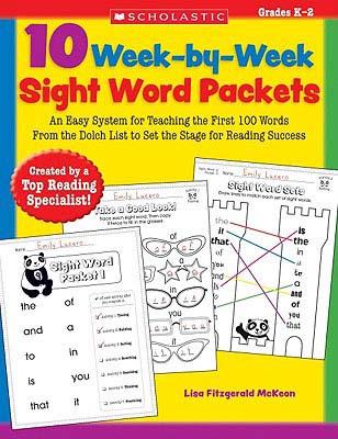 10 Week-By-Week Sight Word Packets: An Easy System for Teaching 100 Important Sight Words to Set the