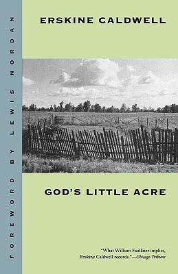 God's Little Acre GODS LITTLE ACRE （Brown Thrasher Books） [ Erskine Caldwell ]