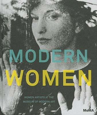 MODERN WOMEN:WOMEN ARTISTS AT THE MOMA(H