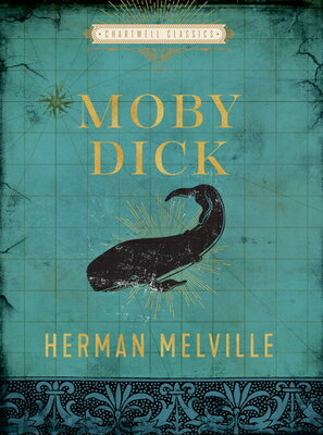 Moby Dick MOBY DICK （Chartwell Classics） Herman Melville