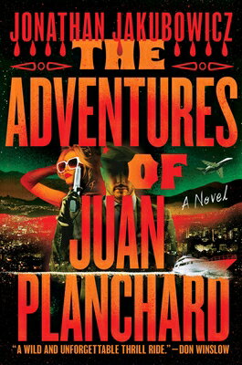The Adventures of Juan Planchard ADV OF JUAN PLANCHARD 