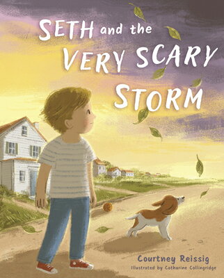 Seth and the Very Scary Storm SETH & THE VERY SCARY STORM [ Courtney Reissig ]