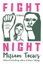 FIGHT NIGHT Miriam Toews BLOOMSBURY2023 Paperback English ISBN：9781635579789 洋書 Fiction & Literature（小説＆文芸） Fiction
