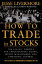 HOW TO TRADE IN STOCKS