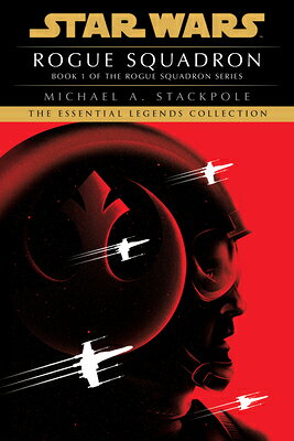 Rogue Squadron: Star Wars Legends (Rogue Squadron) ROGUE SQUADRON SW LEGENDS (ROG （Star Wars: Rogue Squadron- Legends） 