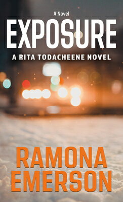 Exposure EXPOSURE -LP （A Rita Todacheene Novel） [ Ramona Emerson ]