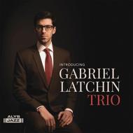 【輸入盤】Introducing Gabriel Latchin Trio